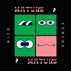 Nico Parga, Fercho Pargas - Mature (Original Mix)