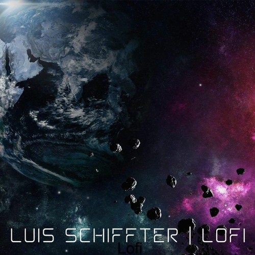 Lofi Chill| Space| Luis Schiffter