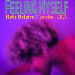 Feeling Myself (feat. Kobi Belaire)