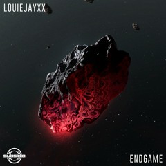 LOUIEJAYXX - Endgame
