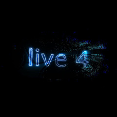 live 4