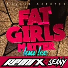 FAT GIRLS MATTER [SOCA-REMIX]