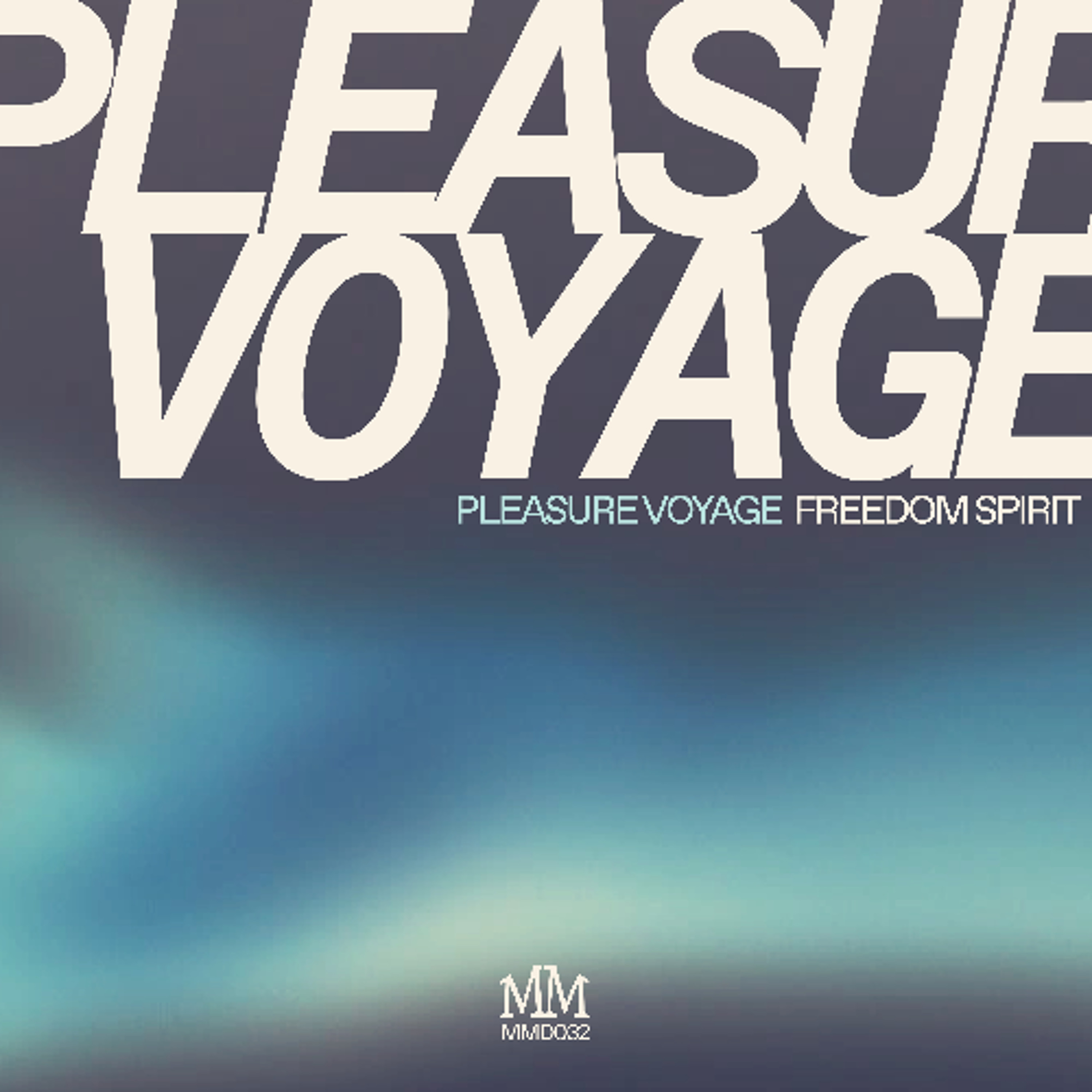 PREMIERE : Pleasure Voyage - Freedom Spirit (MM Discos) episode artwork
