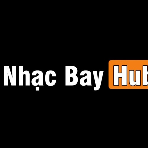 Dang Dở Remix - Nhạc Bay Hub