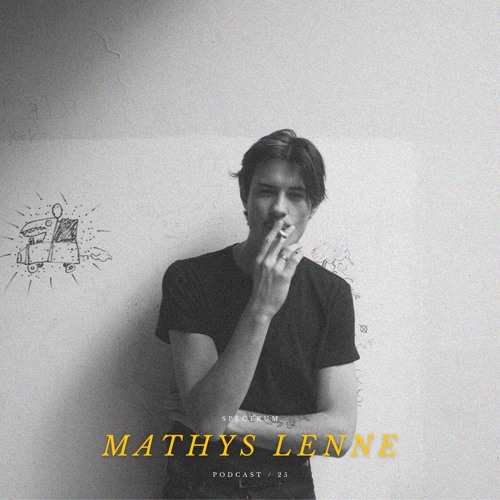 MATHYS LENNE - SPECTRUM PODCAST 025