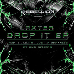 LAXTER - DROP IT | FREE DL