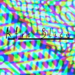 Afro Slice