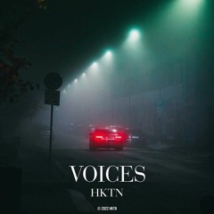 HKTN - Voices (Speed Up⧸ TikTok Version)