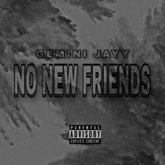 No New Friends [Prod. Spacedtime]