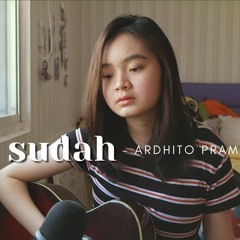 Sudah - Ardhito Pramono (OST STORY OF KALE) Cover By Seivabel Jessica