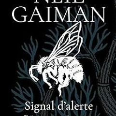 PDF/Ebook Signal d'alerte (LITT GENERALE) (French Edition) BY: Neil Gaiman (Author, Contributor