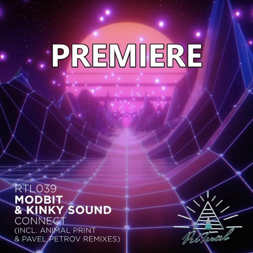 Modbit, Kinky Sound - Connect (Pavel Petrov Remix)