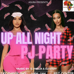 UP ALL NIGHT PJ PARTY **LIVE RECORDING** - MORRISVILLE COLLEGE (BY DJ STEFF X DJ NINJA)