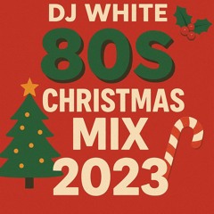 80s Christmas Mix 2023