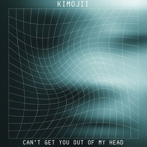 Kimojii - Can't Get You Out of My Head