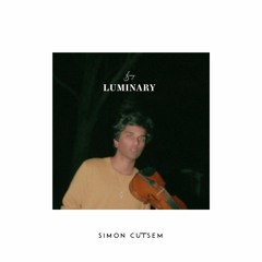 Joel Sunny - Luminary (Simon Cutsem House Edit)