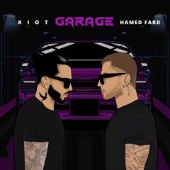 Garage Ft Hamed Fard