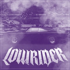 LOWRIDER (sped up)