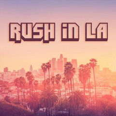 Rush In LA.