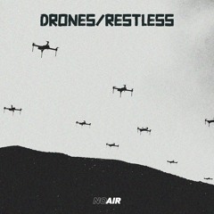 NOAIR - Drones (FREE DOWNLOAD) [OUT NOW]