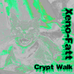 Xeno - crypt walk - 8_24_25, 8.02 PM
