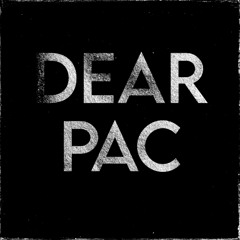 Dear Pac