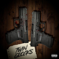 Twin Glocks (feat. DD Osama)