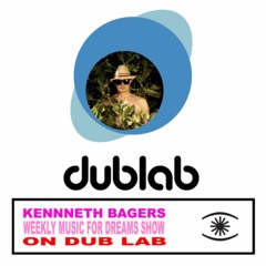 KENNETH BAGER - MUSIC FOR DREAMS RADIO SHOW - DUB LAB RADIO SHOW 15 FEB