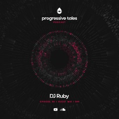 50 Guest Mix I Progressive Tales with DJ Ruby
