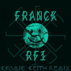 FRANCK - Hear The Sound (Kosmic Keith Remix)