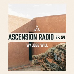 Ascension Radio Episode 54 (W/Jose Will)