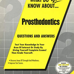 [Read] PDF 📤 PROSTHODONTICS (Test Your Knowledge Series) (Passbooks) (TEST YOUR KNOW