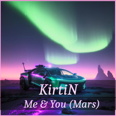 🖖 Me & You (Mars) 🖖
