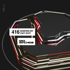 Mix Machine 416 w/ Andy Mart