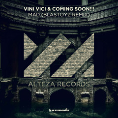 Vini Vici & Coming Soon!!! - Mad (Blastoyz Remix)