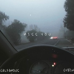 Miss You (ft. Cybin)