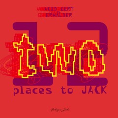 Acid Gert & Erhalder - 12 Places to Jack (Season Two)