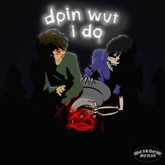 doin wut i do feat. Ryc(prod. YMAR)