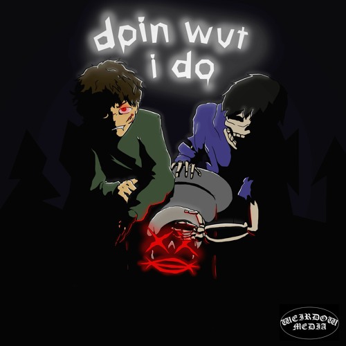 doin wut i do feat. Ryc(prod. YMAR)