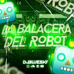la balacera del robot 2.0 mixed by deejay bluesky 🤖 #elrobotdelaguaracha