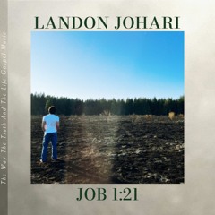 Job 1:21 (Prod. Landon Johari)
