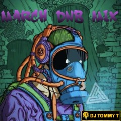 DJ Tommy T - March DnB Mix