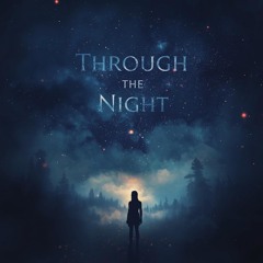 Through the night feat. Phantom (produced by bandlab)