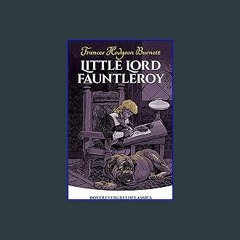 #^Ebook 📖 Little Lord Fauntleroy (Dover Children's Evergreen Classics) <(DOWNLOAD E.B.O.O.K.^)