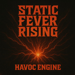 Static Fever Rising
