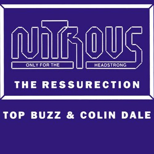 Top Buzz & Colin Dale - Nitrous - The Resurrection - 1992