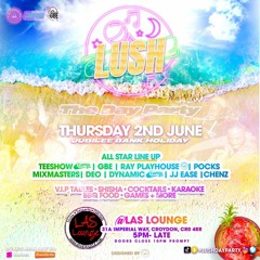 #LUSH DAY PARTY OLD SKOOL AFROBEATS *LIVE*  HOSTED BY @RayPlayhouse @WilzzC