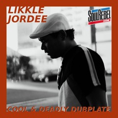 Likkle Jordee - Cool & Deadly (Dubplate)