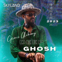 DEEP GHOSH | SKYLAND EQUINOX 2023