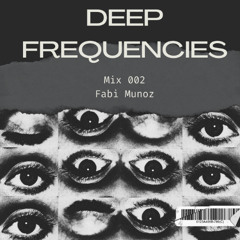 Deep Frequencies Radio 002